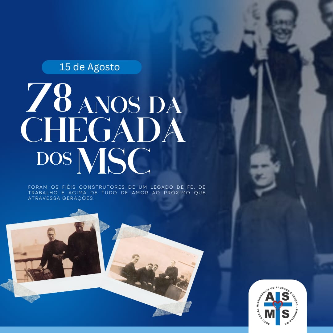 78 ANOS DA CHEGADA DOS MSC NAS TERRAS PÍNHEIRENSES